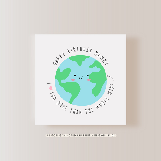 Happy Birthday Mummy Greeting Card | Love You More Than The World | Little Paper Bird Ltd