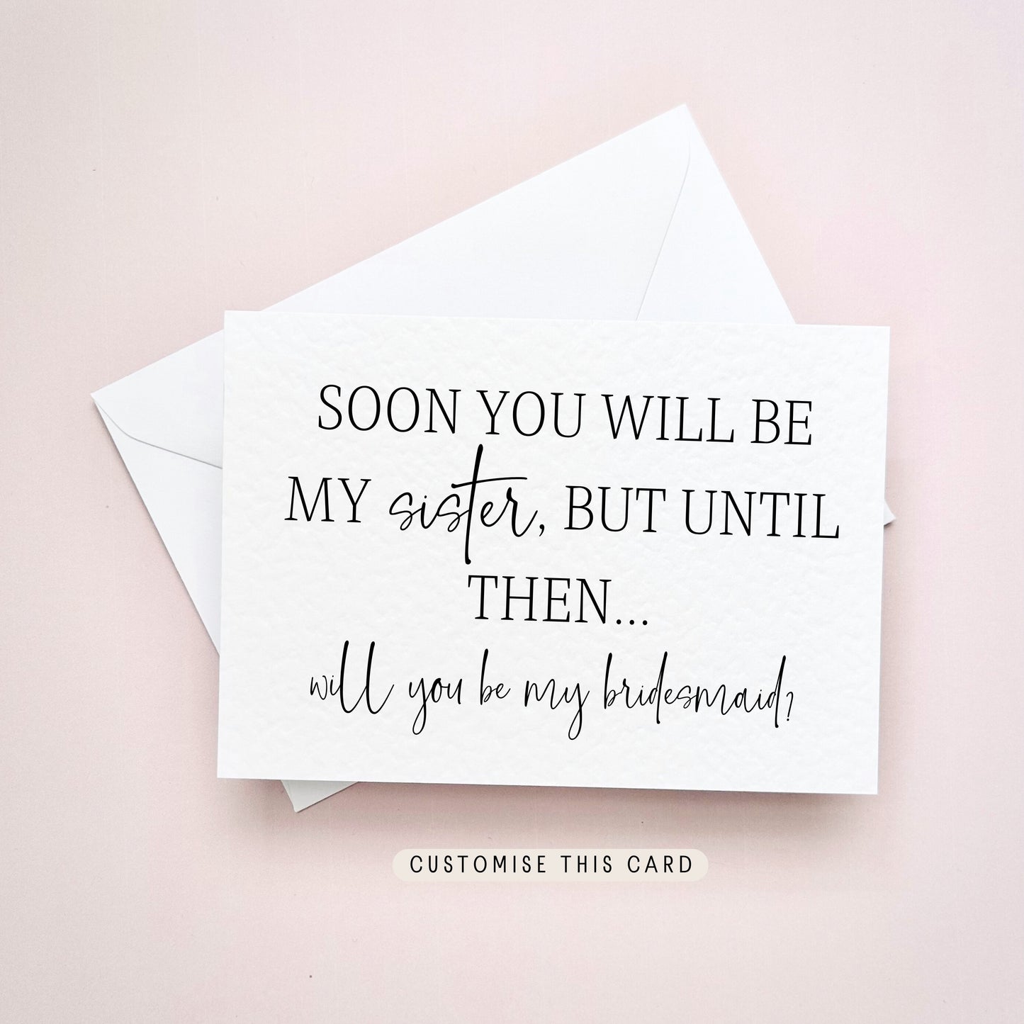 Will you be my Bridesmaid Postcard, Maid of Honour Wedding Gift, Sister-in-Law Favour for Proposal Box | Soon You'll Be My Sister