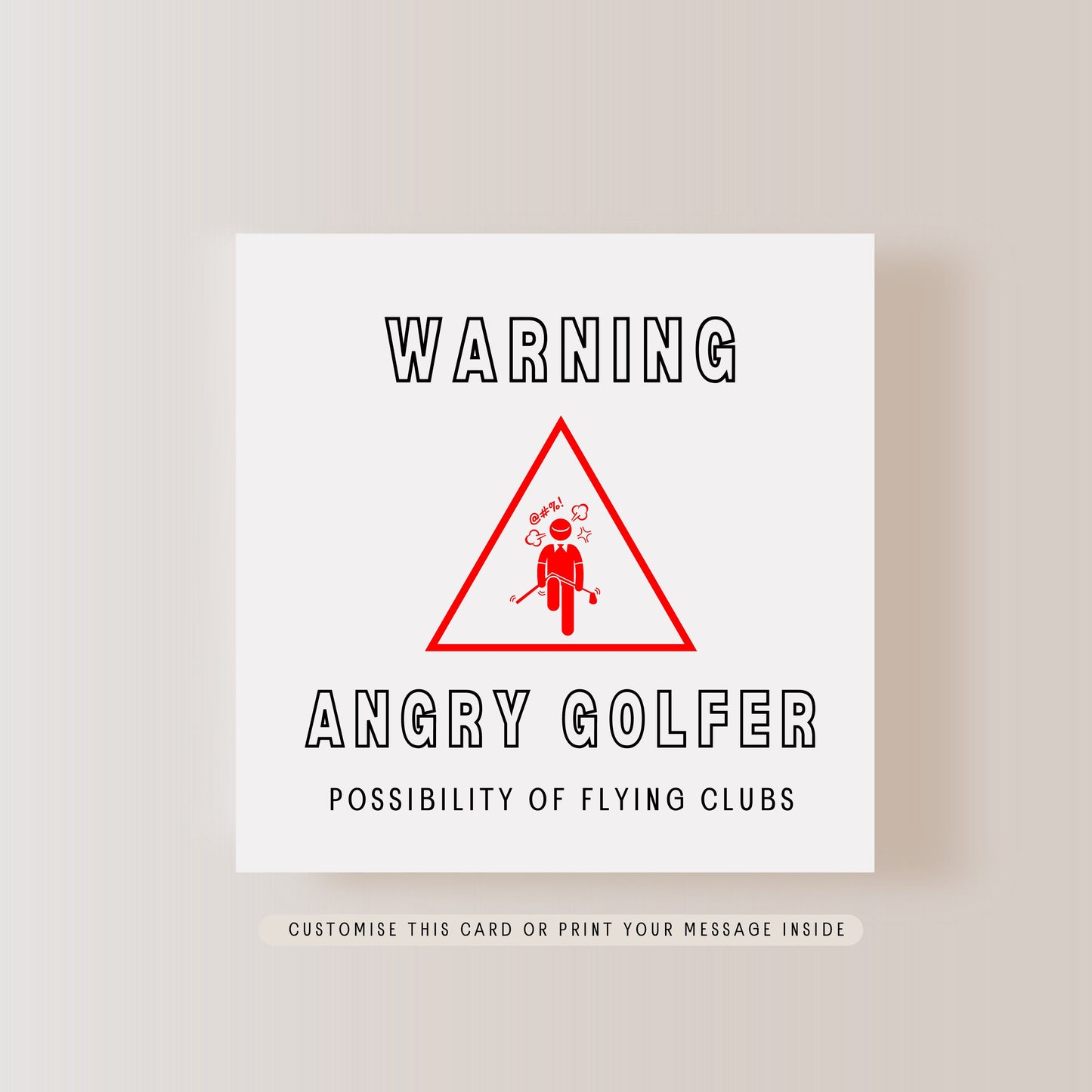 Warning Angry Golfer Greeting Card | Fun Birthday Card for Golf Lover, Retirement Card for Work Friend, Good Humour Joke for Society Day