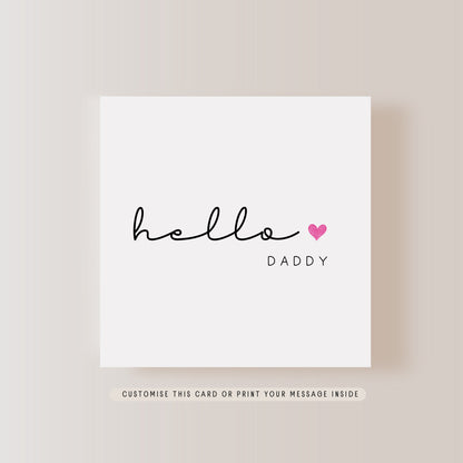 Hello Daddy Greeting Card | Personalised Pregnancy Reveal for Dad, First Father's Day Card from New Baby, Surprise Baby Announcement Gift