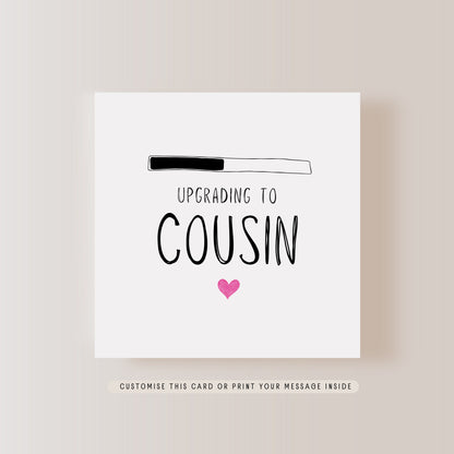 Upgrade to Cousin Greeting Card | Personalised Pregnancy Reveal for Niece or Nephew, Keepsake from New Baby, Surprise Baby Announcement Gift