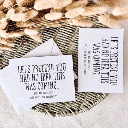 Let's Pretend Act Surprised | Bridal Party Proposal | A6 Postcard