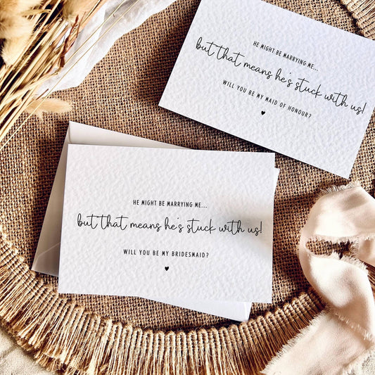 He's Stuck With Us | Bridal Party Proposal | A6 Postcard