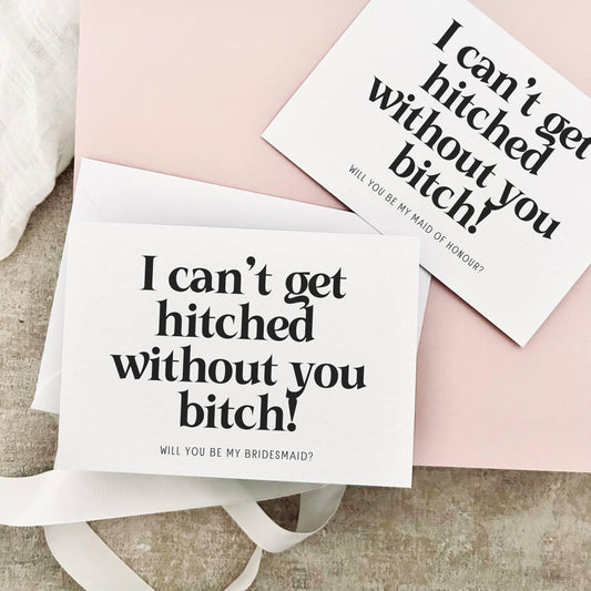Hitched Without You Bitch | Bridal Party Proposal | A6 Postcard