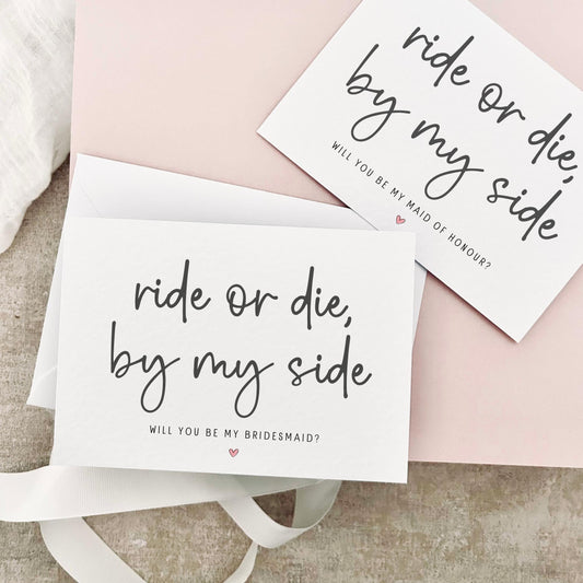Ride Or Die By My Side | Bridal Party Proposal | A6 Postcard