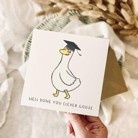 Graduation Greeting Card - You Clever Goose Print for University Leaver, Well Done Graduating Student School Leaver Card