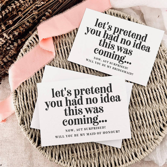 Bridesmaid Proposal Card - Personalised Maid of Honour Favour - Bridal Party Gift Box Keepsake | Let's Pretend, Act Surprised